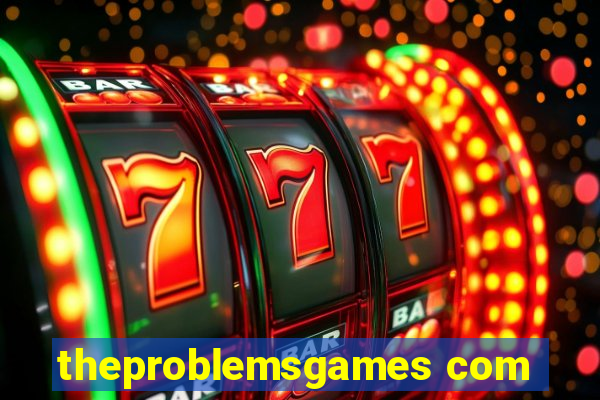 theproblemsgames com